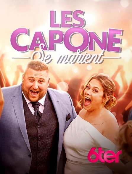 6ter - Les Capone se marient