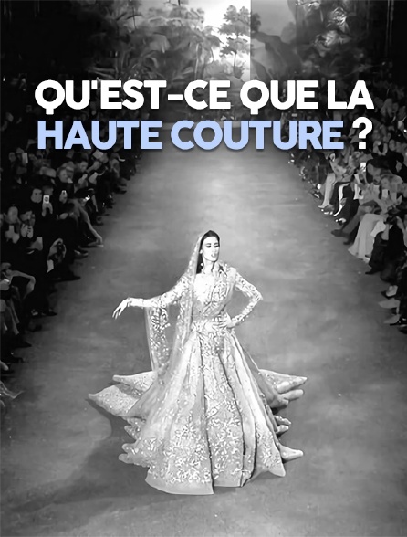 Qu'est-ce que la haute couture ?