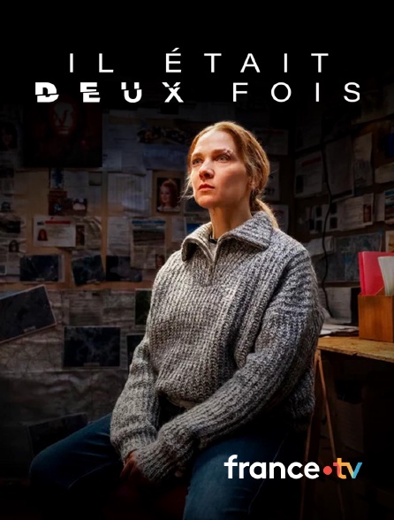 france.tv - Il était deux fois en replay