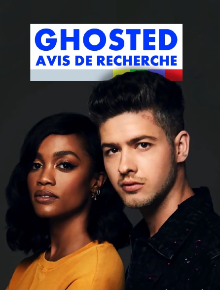 Ghosted : Avis de recherche