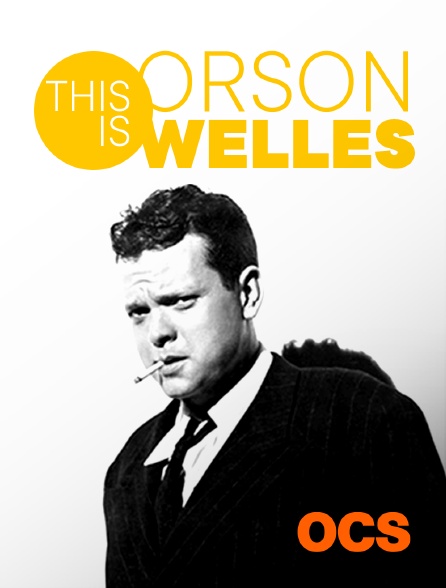 OCS - This is Orson Welles