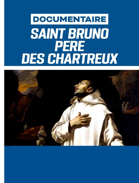 Saint Bruno, père des Chartreux