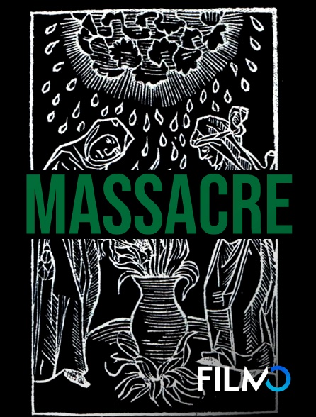 FilmoTV - Massacre en replay