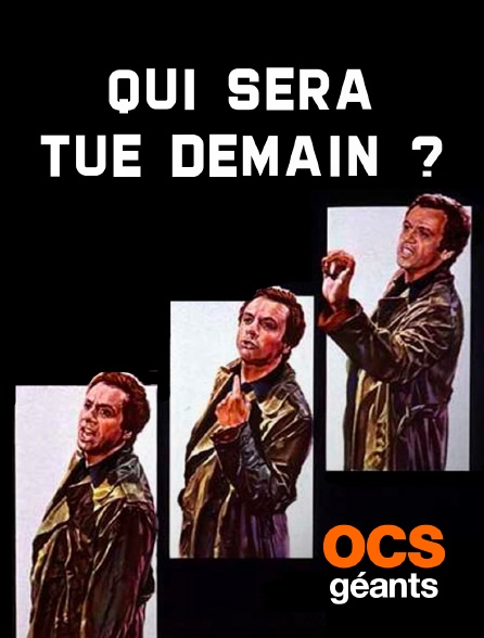 OCS Géants - Qui sera tué demain ?