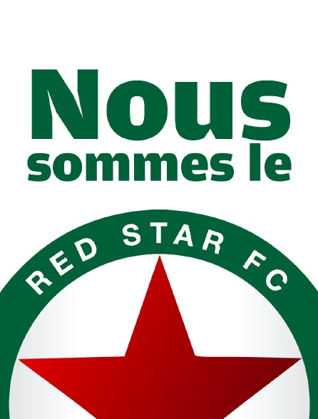 Nous sommes le Red Star