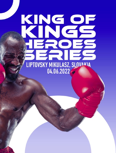 Fightbox King Of Kings Heroes Series Liptovsky Mikulasz, Slovakia 04.06.2022