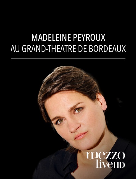 Mezzo Live HD - Madeleine Peyroux au Grand-Théâtre de Bordeaux