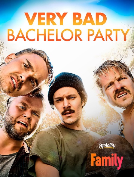 Molotov Channels Family - Very Bad Bachelor Party