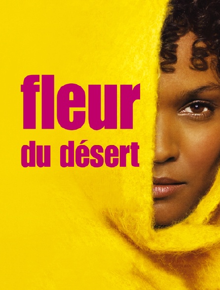 Fleur Du Désert Streaming Vf Fleur du désert en Streaming - Molotov.tv