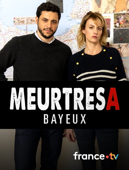 France.tv - Meurtres à Bayeux