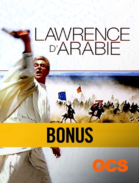 OCS - Lawrence d'Arabie : le bonus