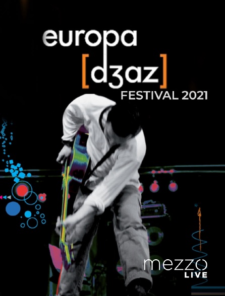 Mezzo Live HD - Europa Jazz Festival 2021