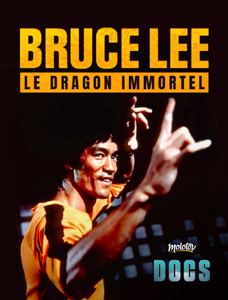 Molotov Channels Docs - Bruce Lee, le dragon Immortel