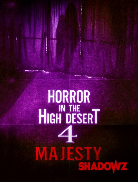 Shadowz - Horror in the High Desert 4: Majesty