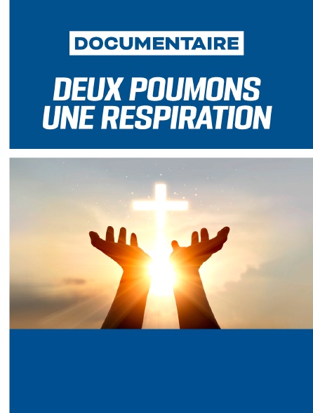 Deux poumons, une respiration