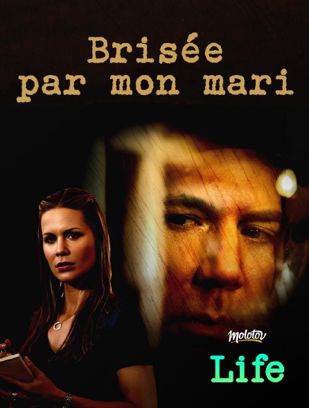 Molotov Channels Life - Brisée par mon mari