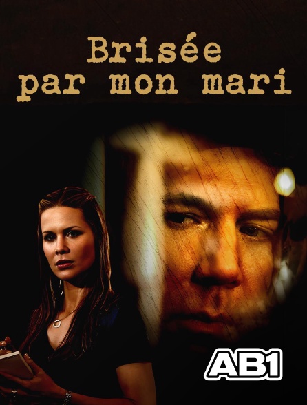 AB 1 - Brisée par mon mari en replay