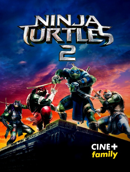 CINE+ Family - Ninja Turtles 2