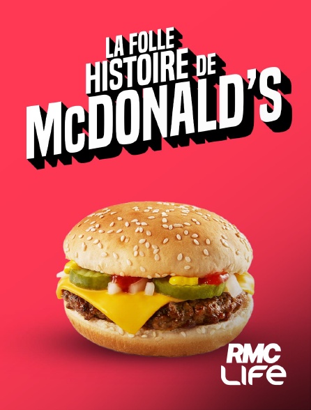 RMC Life - La folle histoire de McDonald's