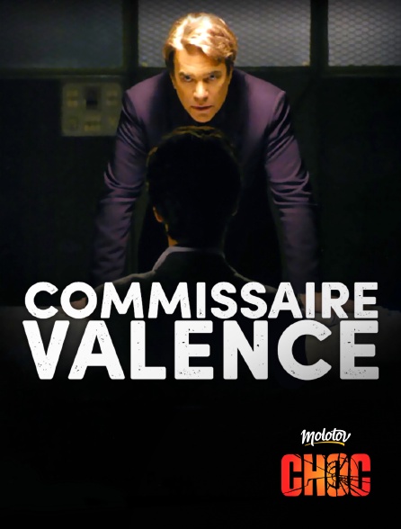 Molotov Channels CHOC - Commissaire Valence