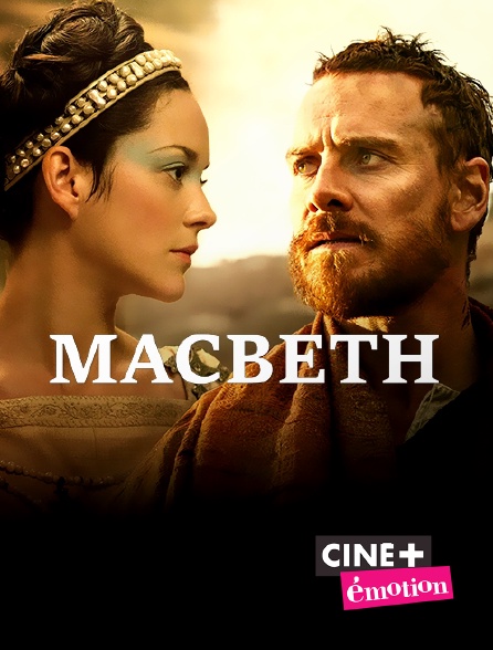 Ciné+ Emotion - Macbeth