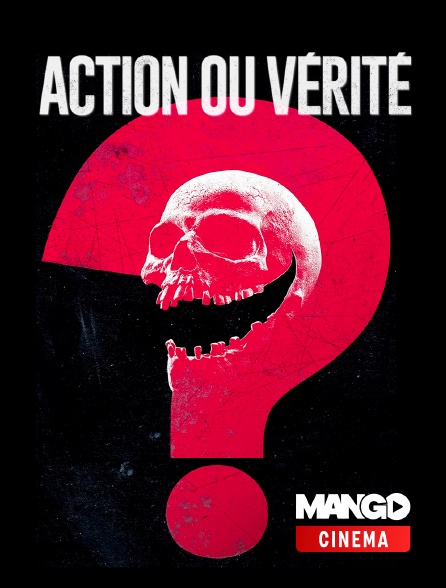 MANGO Cinéma - Action ou vérité