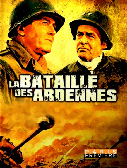 Paris Première - La bataille des Ardennes