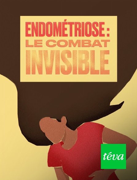 Téva - Endométriose : le combat invisible