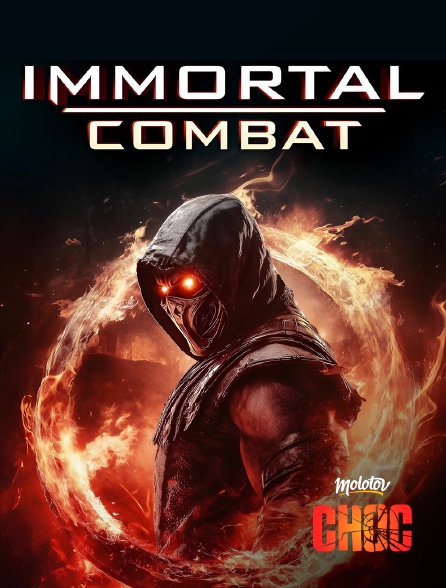 Molotov Channels CHOC - Immortal Combat
