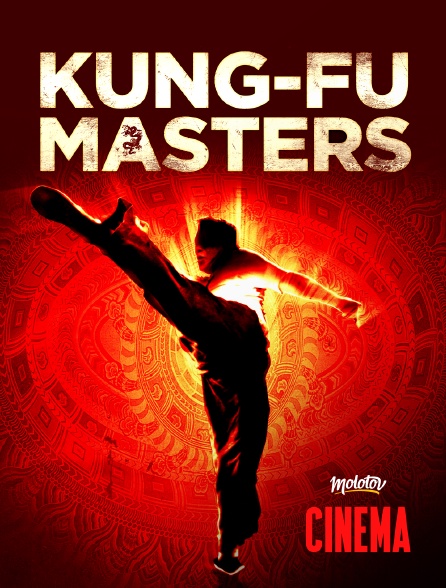 Molotov Channels Cinéma - Kung-Fu Masters