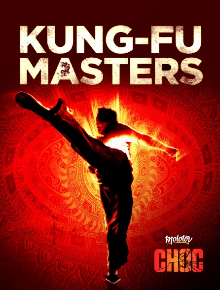 Molotov Channels CHOC - Kung-Fu Masters