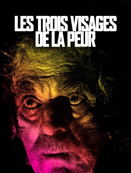 Les trois visages de la peur