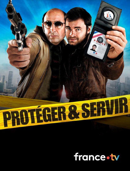 france.tv - Protéger et servir