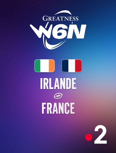 France 2 - Rugby - Tournoi des Six Nations féminin : Irlande / France