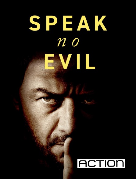 ACTION - Speak No Evil