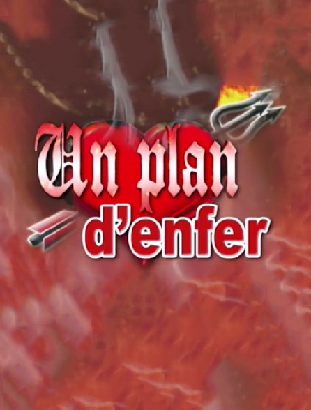 Un plan d'enfer