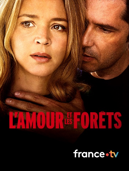 france.tv - L'amour et les forêts