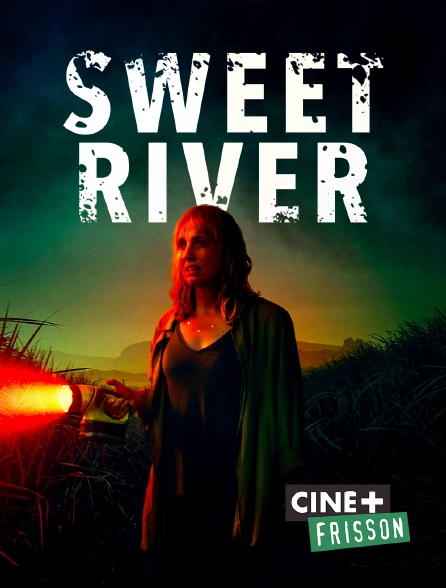Ciné+ Frisson - Sweet River