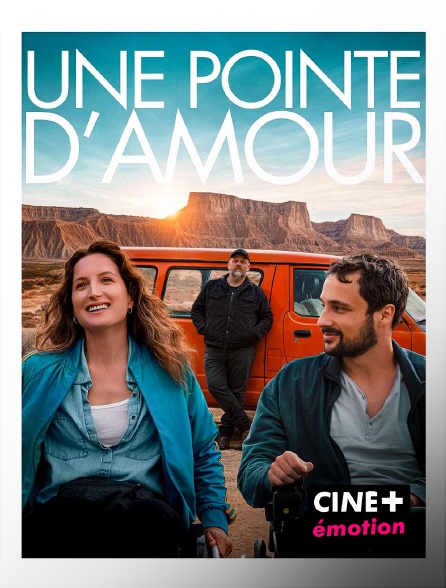 CINE+ Emotion - Une pointe d'amour en replay