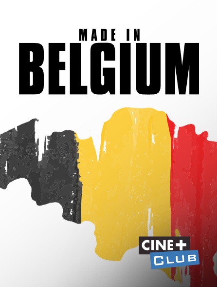 Ciné+ Club - Mad in Belgium