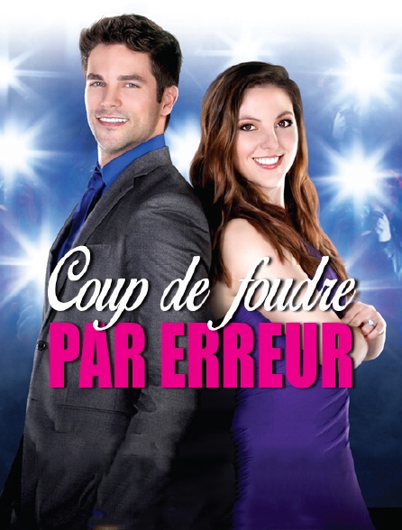 Coup de foudre par erreur