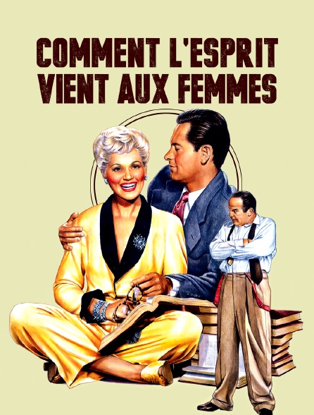 Comment l'esprit vient aux femmes