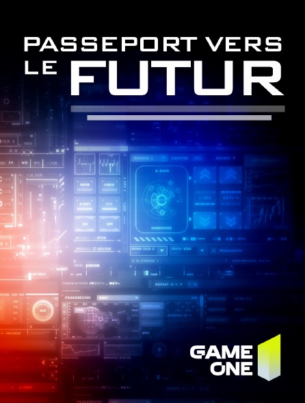 Game One - Passeport vers le futur