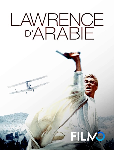 FilmoTV - Lawrence d'Arabie (version restaurée)