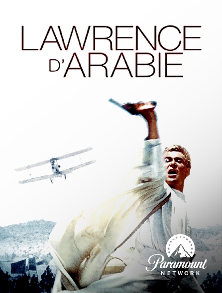 Paramount Network - Lawrence d'Arabie (version restaurée)