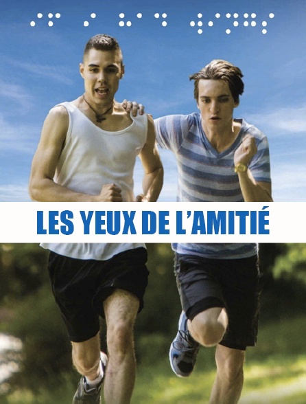 Les yeux de l'amitié