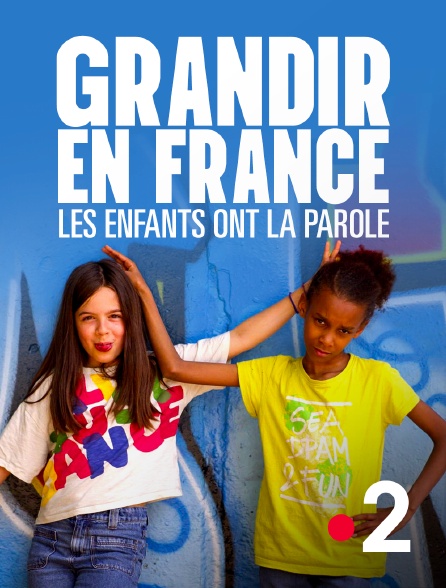 France 2 - Grandir en France : les enfants ont la parole