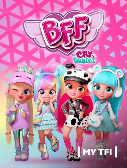 MyTF1 - BFF by Cry Babies