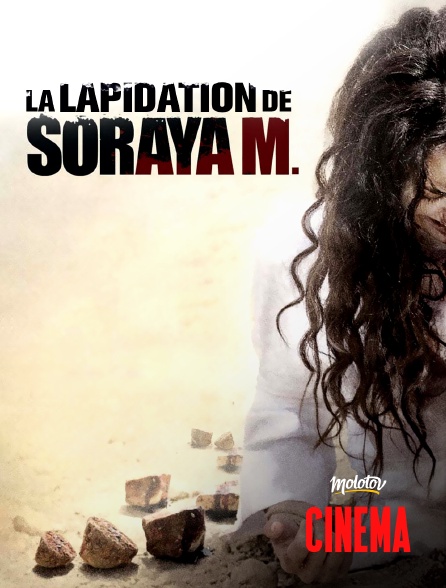 Molotov Channels Cinéma - La lapidation de Soraya M.