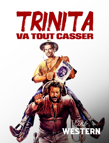 Ciné Western - Trinita va tout casser